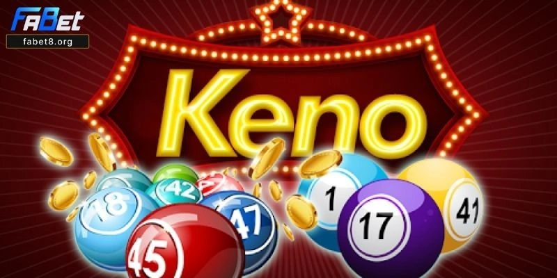 Keno Lộc Phát Fabet