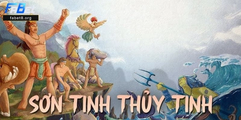 Sơn Tinh Thủy Tinh Fabet