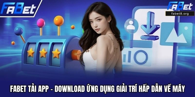 Tải App Fabet